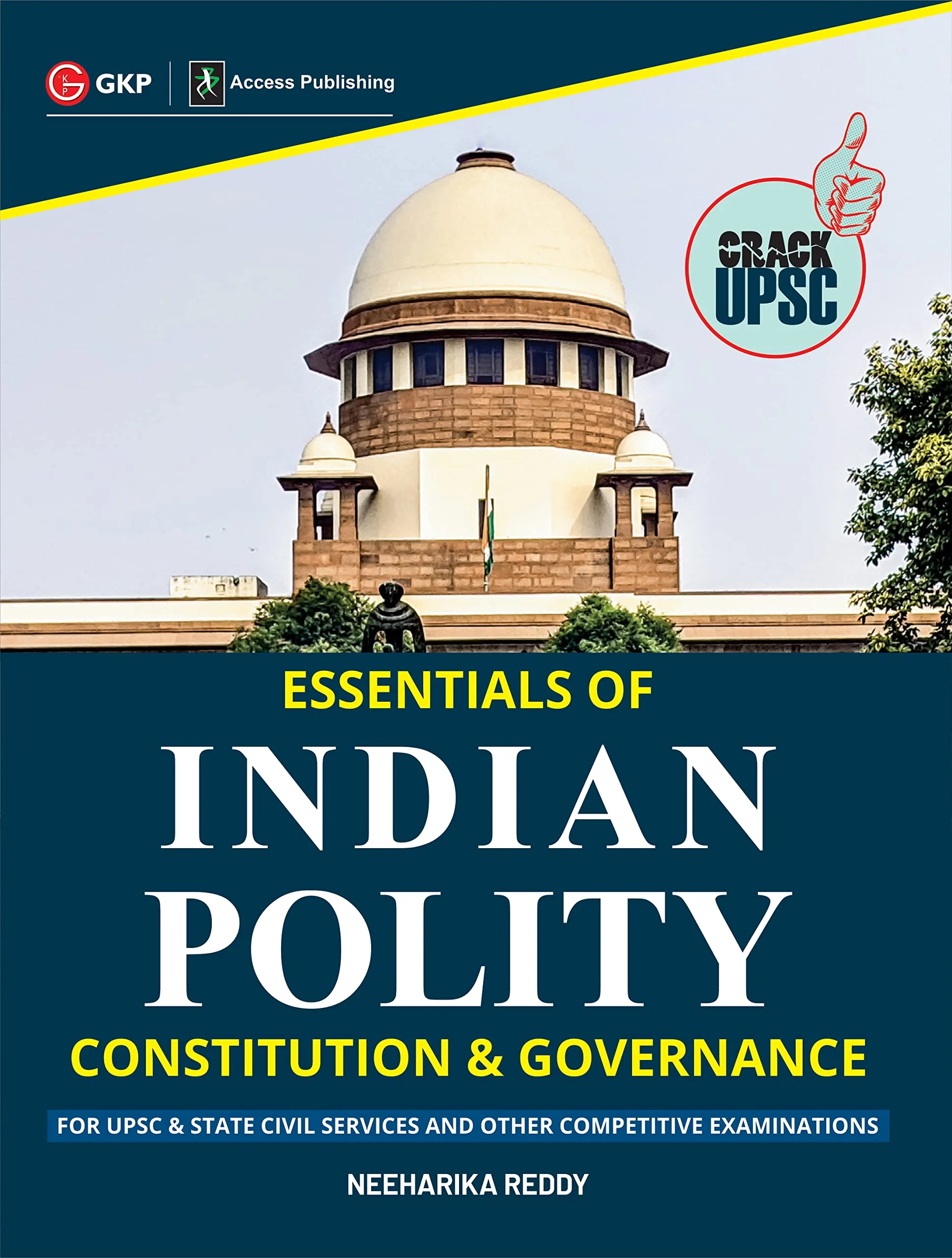 Essentials of Indian Polity Constitution & Governance by Neeharika Reddy