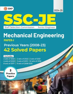 GKP SSC 2024 : Junior Engineers - Paper I - Mechanical Engineering - 42 Previous Years Solved Papers (2008-23)