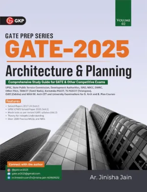 GKP GATE 2025 : Architecture & Planning Vol 2 - Guide by Ar. Jinisha Jain ( Includes solved papers of GATE 2017-24 exams)