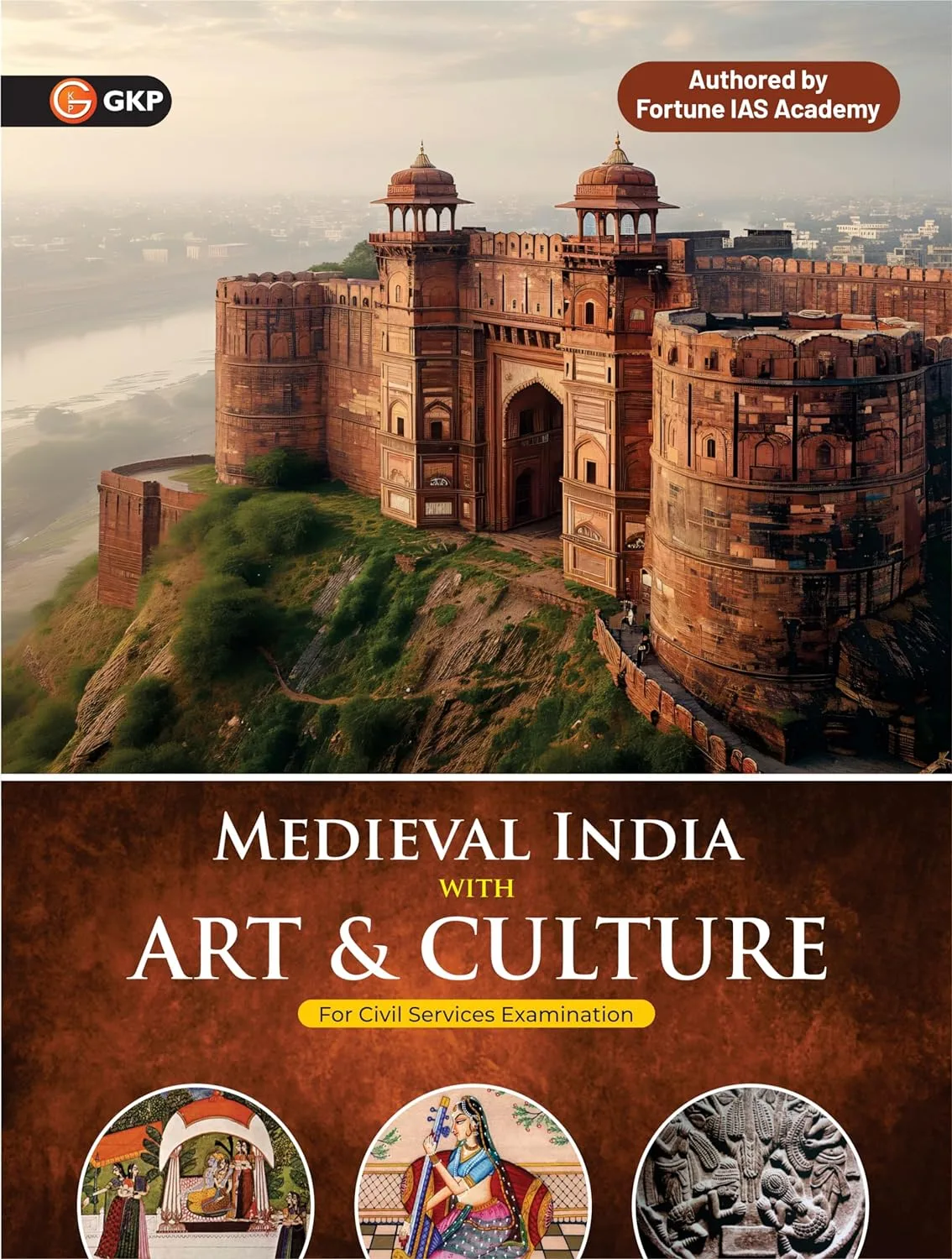 GKP Medieval India with Art & Culture For Civil Services Examinations