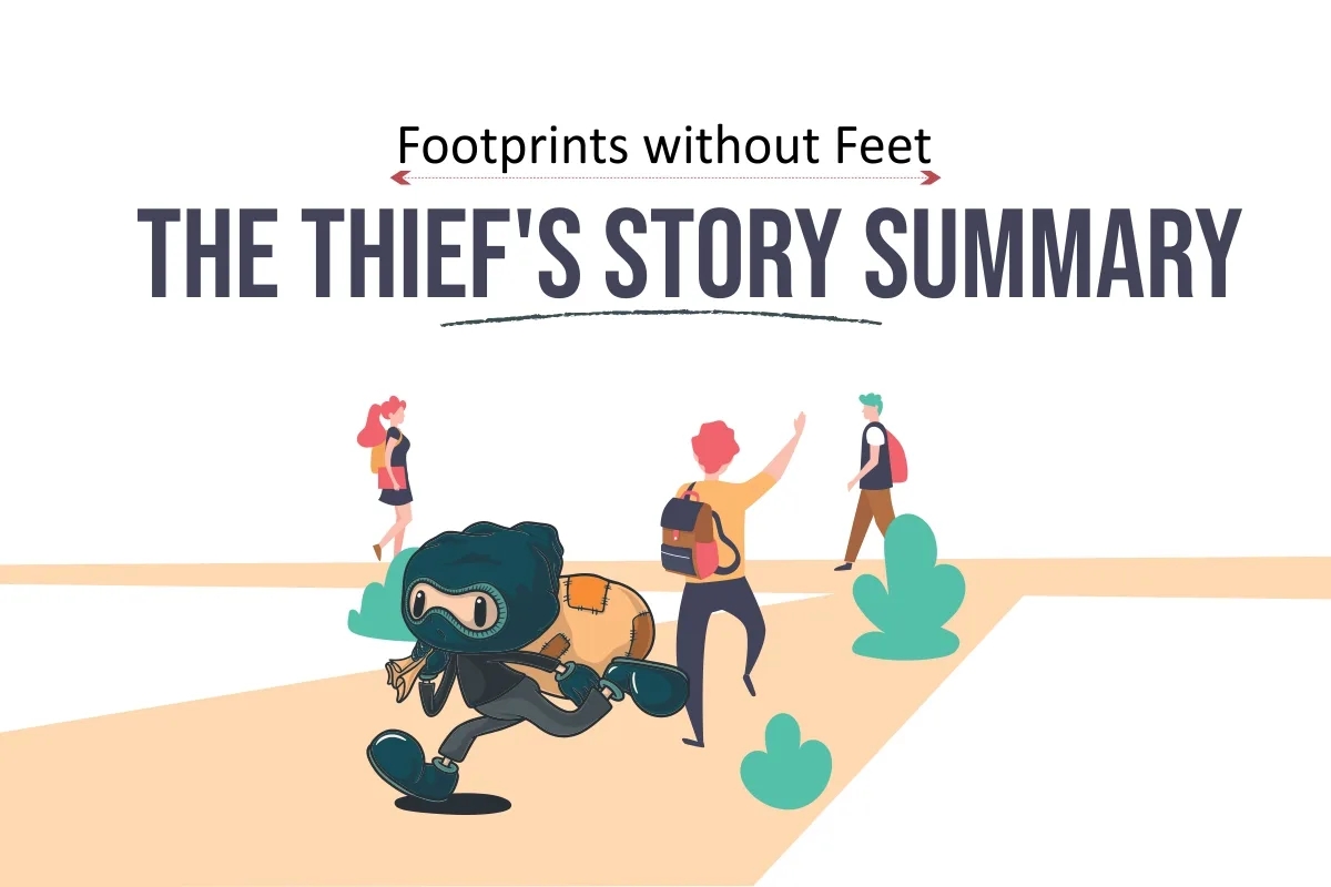 The Thief's Story summary Footprints without Feet